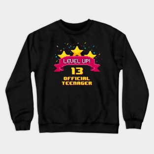 13th Birthday Level Up 13 official teenager Crewneck Sweatshirt